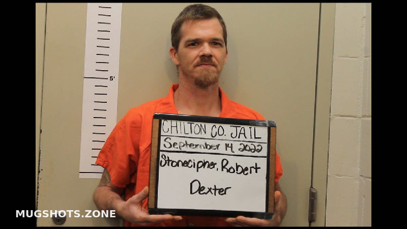 STONECIPHER ROBERT DEXTER 09 14 2022 Chilton County Mugshots Zone