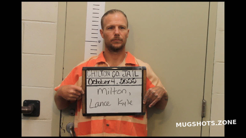 MILTON LANCE KYLE 10 04 2022 Chilton County Mugshots Zone