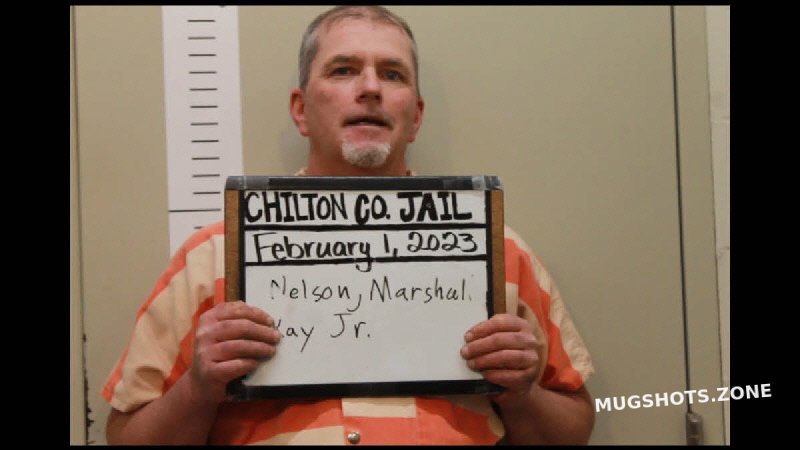 NELSON MARSHALL RAY 02 01 2023 Chilton County Mugshots Zone