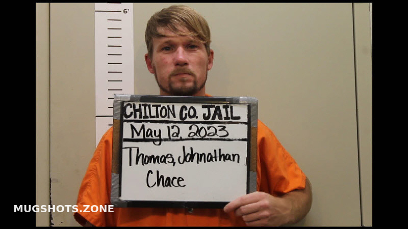 THOMAS JOHNATHAN CHACE 05 12 2023 Chilton County Mugshots Zone