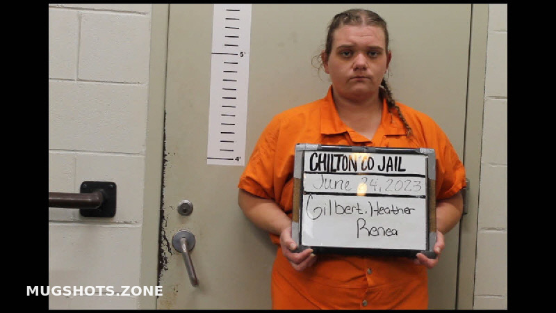 GILBERT HEATHER RENEA 06 24 2023 Chilton County Mugshots Zone