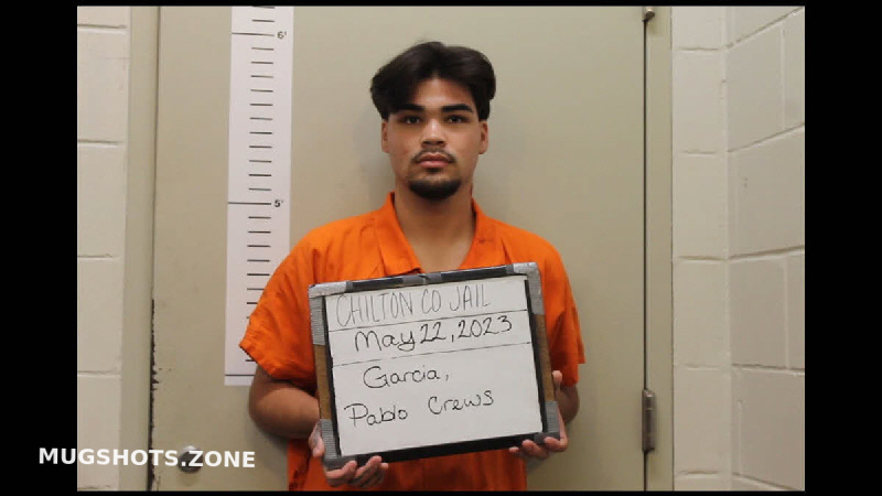 Garcia Pablo Crews Chilton County Mugshots Zone