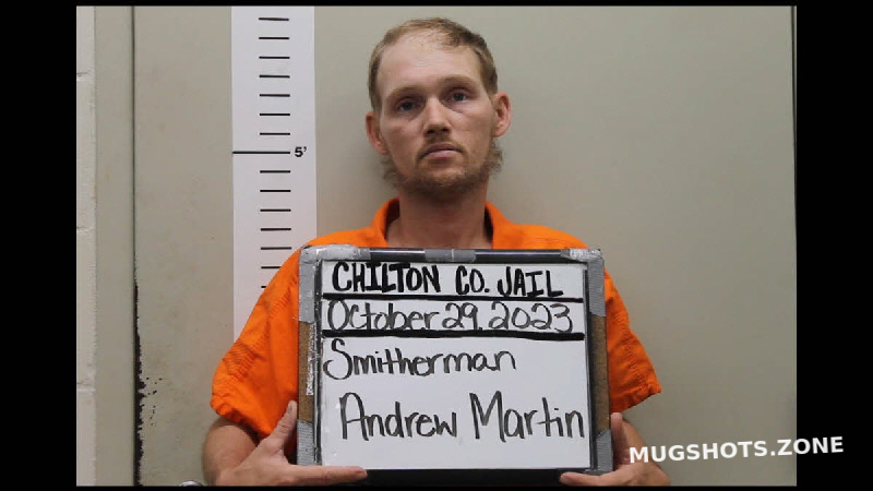 SMITHERMAN ANDREW MARTIN 10 29 2023 Chilton County Mugshots Zone