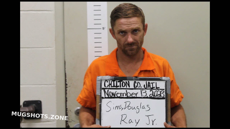 SIMS DOUGLAS RAY 11 13 2023 Chilton County Mugshots Zone