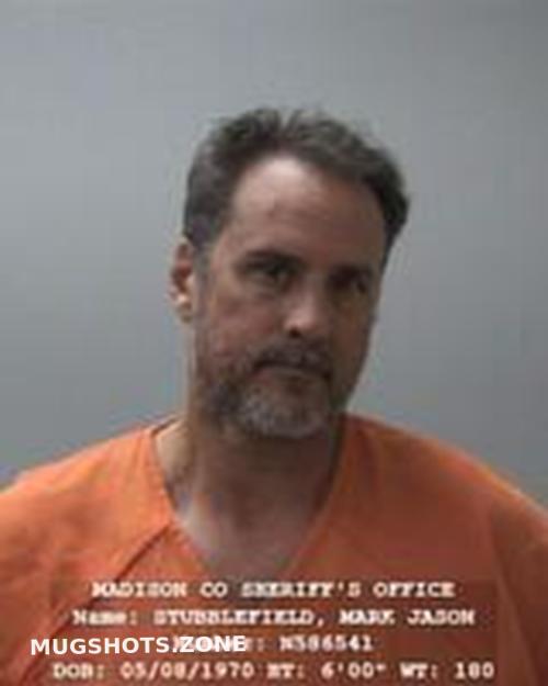 MARK JASON STUBBLEFIELD 10 16 2022 Madison County Mugshots Zone