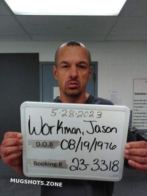 WORKMAN JASON DC 07 25 2023 Sebastian County Mugshots Zone