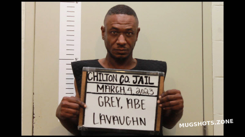 Grey Abe Lavaughn 03 04 2023 Chilton County Mugshots Zone