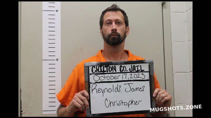 Reynolds James Christopher 10172023 Chilton County Mugshots Zone 7617