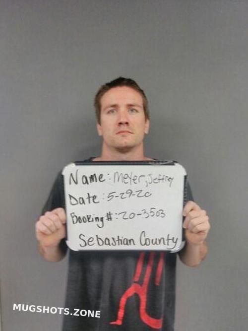 Meyer Jeffrey Randal 03 12 2023 Sebastian County Mugshots Zone